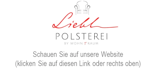 Wohntraum Liebl - empfiehlt Polsterei Liebl